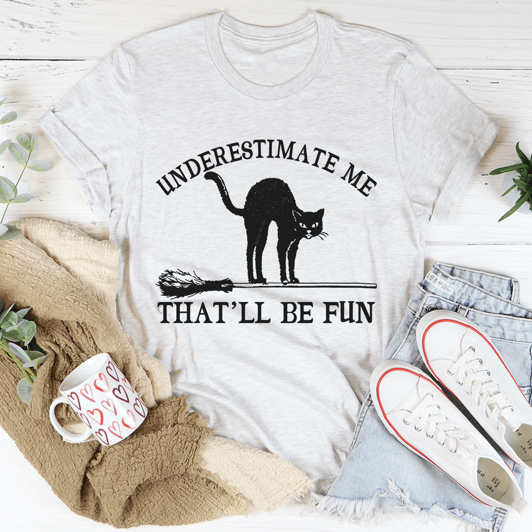 Underestimate Me Black Cat Tee-3